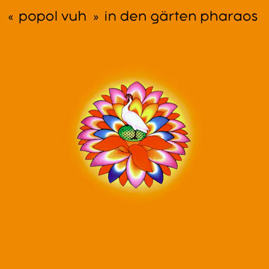 Popol Vuh -  In den Garten Pharaos